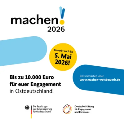 Meldung: Engagement-Ideen aus Ostdeutschland: Wettbewerb „machen!2026“ gestartet