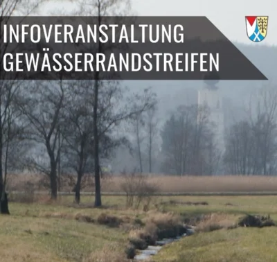 Online-Infoveranstaltung "Kartierung Gewässerrandstreifen"
