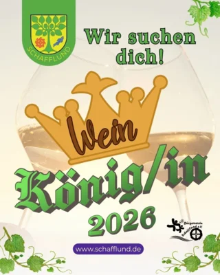 Wir suchen unsere neue Weinkönigin oder unseren Weinkönig