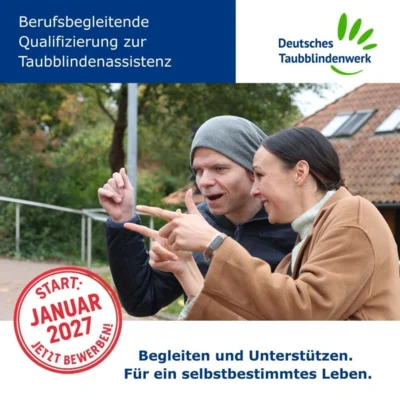 Berufsbegleitende Qualifizierung zur Taubblindenassistenz (Bild vergr&ouml;&szlig;ern)