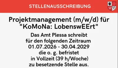 Stellenausschreibung des Amtes Plessa: Projektmanagement (m/w/d) für "KoMoNa: LobenswEErt" für den Zeitraum vom 01.07.2026 bis 30.04.2029 (Bild vergr&ouml;&szlig;ern)