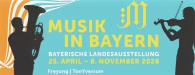 Bayerische Landesausstellung 2026 "Musik in Bayern"