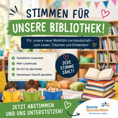 📚 Gemeinsam für eine neue Schulbücherei – Teilnahme an der SpardaSpendenWahl (Bild vergr&ouml;&szlig;ern)