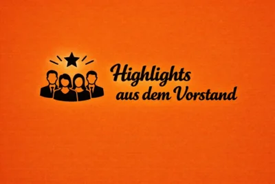 schwarzer Schriftzug Highlights aus dem Vorstand auf grünem Hintergrund (Bild vergr&ouml;&szlig;ern)