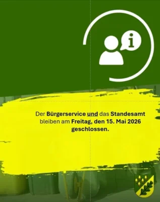 Der Bürgerservice und das Standesamt bleiben am 15.05.2026 geschlossen (Bild vergr&ouml;&szlig;ern)