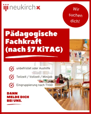 Meldung: Wir suchen baldmöglichst, für unsere Kita Neukirch