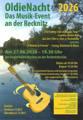 Oldie Nacht 2026 - Das Musik-Event an der Recknitz Live-Musik mit der „The Country Side of Boogie Trap“Rock n Roll aus den 50er  60er , Rockabilly, u. Country und den  "4 Melon Men & Friend" der Dixielandband aus Velgast,Oldie Nacht 2026 am Anglerhafen Marlow an der Recknitzbrücke