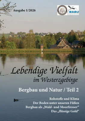 Neue Ausgabe der Zeitschrift „Lebendige Vielfalt im Westerzgebirge“ Bergbau und Natur Teil 2 (Bild vergr&ouml;&szlig;ern)