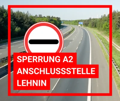 Sperrung A2 Anschlussstelle Lehnin in Fahrtrichtung Berlin (Bild vergr&ouml;&szlig;ern)