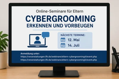 Online-Seminarreihe für Eltern geht weiter: Cybergrooming erkennen und vorbeugen