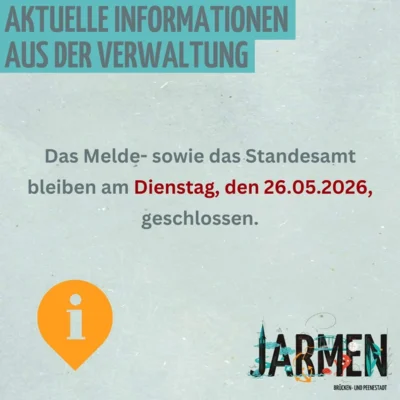 Das Melde- sowie das Standesamt bleiben am Dienstag, den 26.05.2026, geschlossen (Bild vergr&ouml;&szlig;ern)
