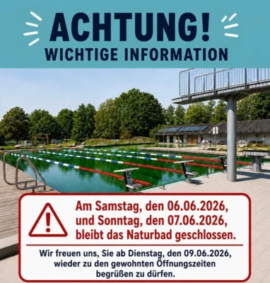 Öffnungszeiten Naturbad am 6.+7.06.2026 (Bild vergr&ouml;&szlig;ern)