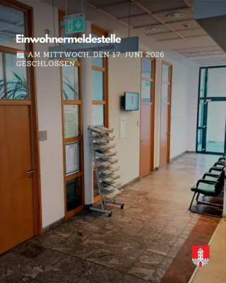 Einwohnermeldestelle geschlossen am 17.06.2026