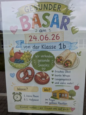 Das Plakat zum Basar: So wirbt die 1b für den Snackverkauf am Mittwoch.
