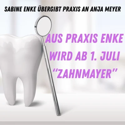 Meldung: Aus Praxis Enke wird „zahnmayer“