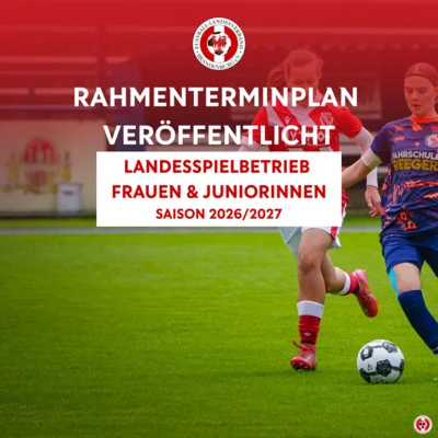 Rahmenterminplan für Landesspielbetrieb Frauen & Juniorinnen veröffentlicht