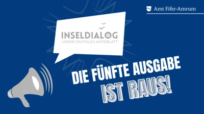 Foto: (Abb.: AmtFA) Foto zur Meldung: Ausgabe # 5 des digitalen Amtsblattes „Inseldialog“ erschienen