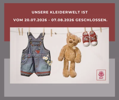 Vom 20.07. bis zum 07.08.2026 bleiben die Kleiderwelt geschlossen!