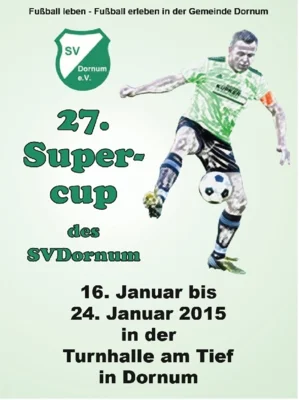27. Supercup des SV Dornum (Bild vergr&ouml;&szlig;ern)