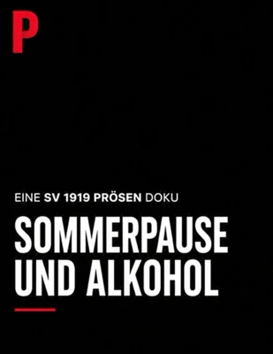 SV 1919 Prösen - Doku "Sommerpause und Alkohol"