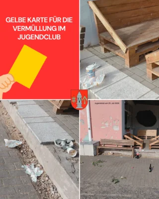 Gelbe Karte für die Vermüllung im Jugendclub