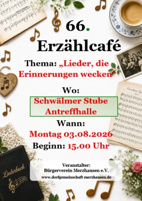 66. Erzählcafe - 03. August 2026, ab 15 Uhr in der Schwälmer Stube der Antreffhalle