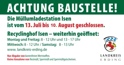 Müllumladestation Isen – Schließzeitraum um einen Tag verlängert