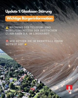 Update 1: Glasfaser-Störung - Wichtige Bürgerinformation u.a. für Lindhardt