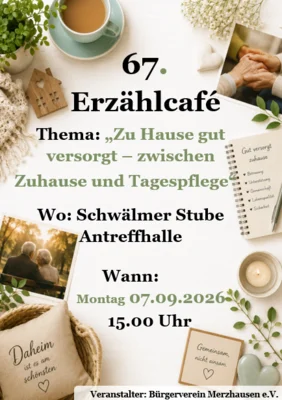 67. Erzählcafe - 07. September 2026, ab 15 Uhr in der Schwälmer Stube der Antreffhalle