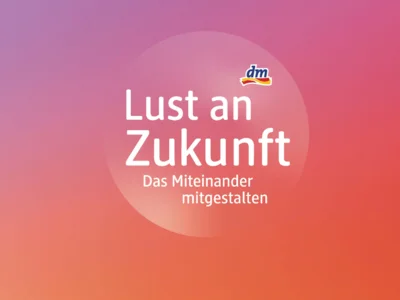 DM Initiative "Lust an Zukunft" (Bild vergr&ouml;&szlig;ern)