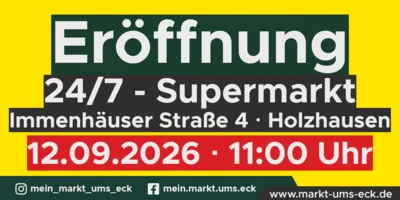 Meldung: Eröffnung 24/7 Supermarkt in Holzhausen