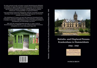 Neuerscheinung zur Geschichte des Betriebskrankenhauses der REIMAHG in Hummelshain 1944/1945 (Bild vergr&ouml;&szlig;ern)