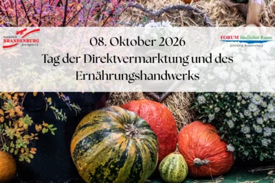 08. Oktober 2026 | Tag der Direktvermarktung und des Ernährungshandwerks | Heimvolkshochschule am Seddiner See