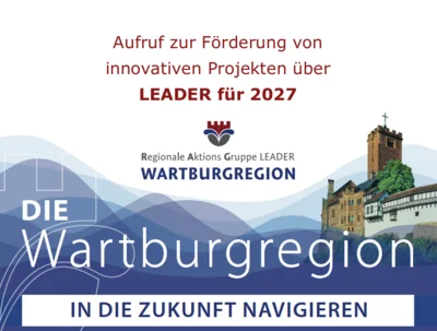 Aufruf zur Förderung von innvoativen Projekten über die Regionale Aktionsgruppe (RAG) LEADER Wartburgregion e.V.