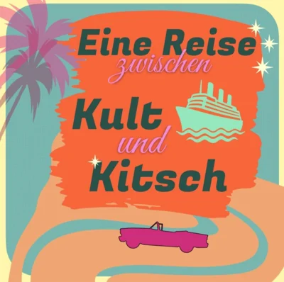 Eine Reise zwischen Kult und Kitsch 2026