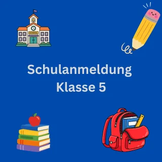 Anmeldung Klasse 5