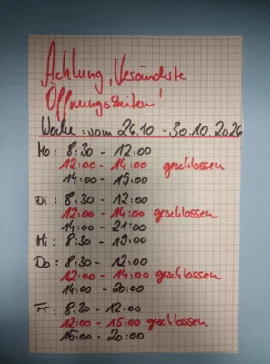 Achtung: veränderte Öffnungszeiten (Bild vergr&ouml;&szlig;ern)