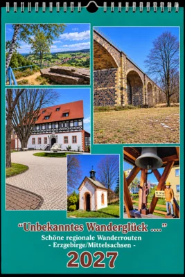 Wandkalender "Unbekanntes Wanderglück ..." im Bürger- und Tourismusbüro Sayda erhältlich
