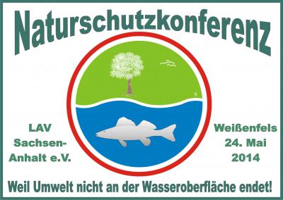 Naturschutzkonferenz des Landesanglerverbandes Sachsen-Anhalt e.V. am 24. Mai 2014 in Weißenfels
