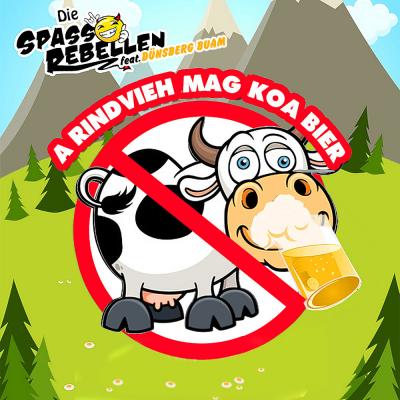 Foto zur Meldung: Die Spassrebellen feat. Dünsberg Buam A Rindvieh Mag Koa Bier