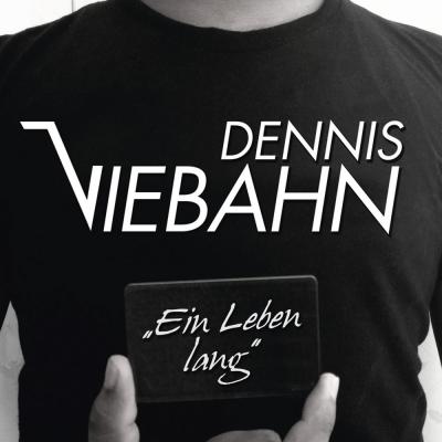 Foto zur Meldung: Dennis Viebahn - Ein Leben Lang