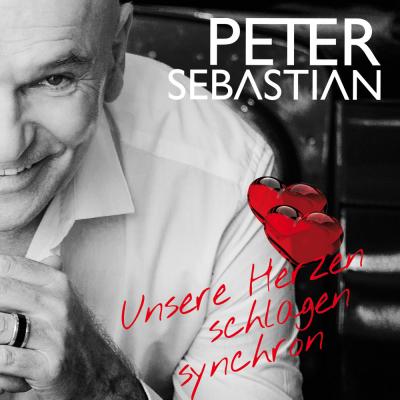 Foto zur Meldung: Peter Sebastian - Unsere Herzen Schlagen Synchron