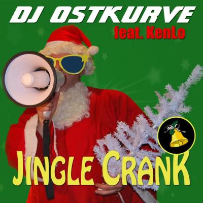 Foto zur Meldung: DJ OSTKURVE FEAT. KENLO  - Jingle Crank