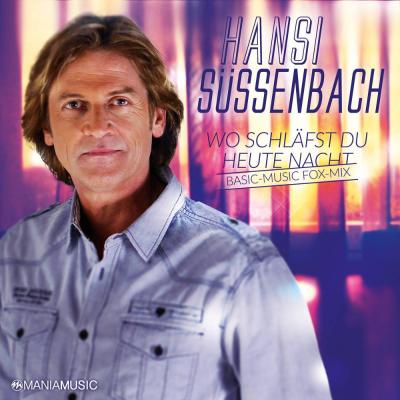 Foto zur Meldung: Hansi Suessenbach - Wo schlaefst du heute Nacht (BASIC MUSIC Fox Mix)