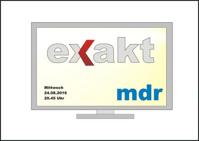 Zuschauerreaktion auf MDR- Sendung Exakt  aktualisiert am 30.09.