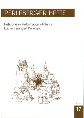 Das neue Perleberger Heft „Religionen – Reformation – Räume“