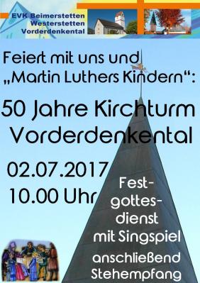 Vorschaubild zur Meldung: Jubiläum „50 Jahre Kirchturm“ in Vorderdenkental am 02. Juli 2017...