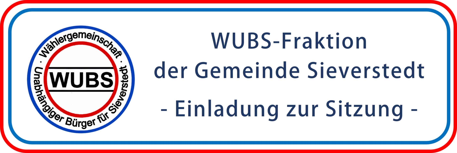 Einlaung zur Sitzung - WUBS-Fraktion