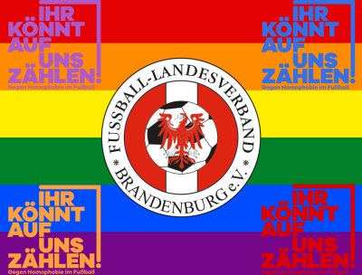 Fussball Landesverband Brandenburg E V Ihr Konnt Auf Uns Zahlen Gegen Homophobie Im Fussball