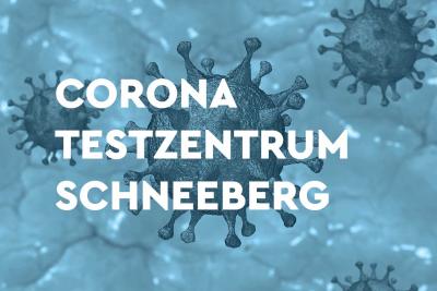 Öffnungszeiten Testzentrum in Schneeberg